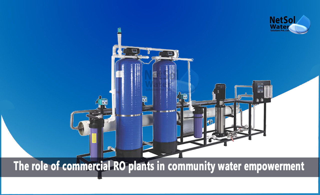 Benefits of Commercial RO Plants for Community Water Empowerment, The role of commercial RO plants in community water empowerment