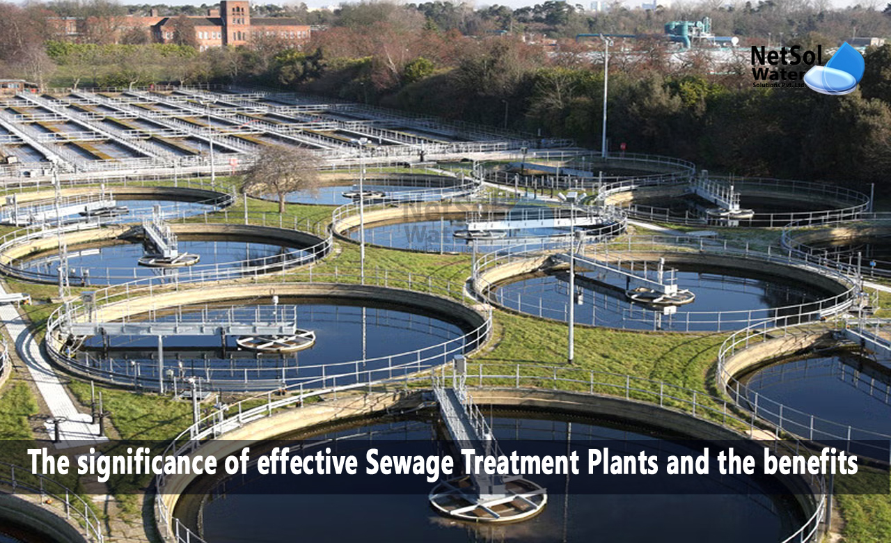 The significance of effective Sewage Treatment Plants and the benefits