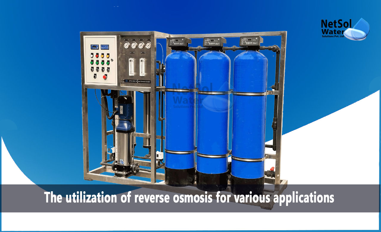 The utilization of reverse osmosis for various applications