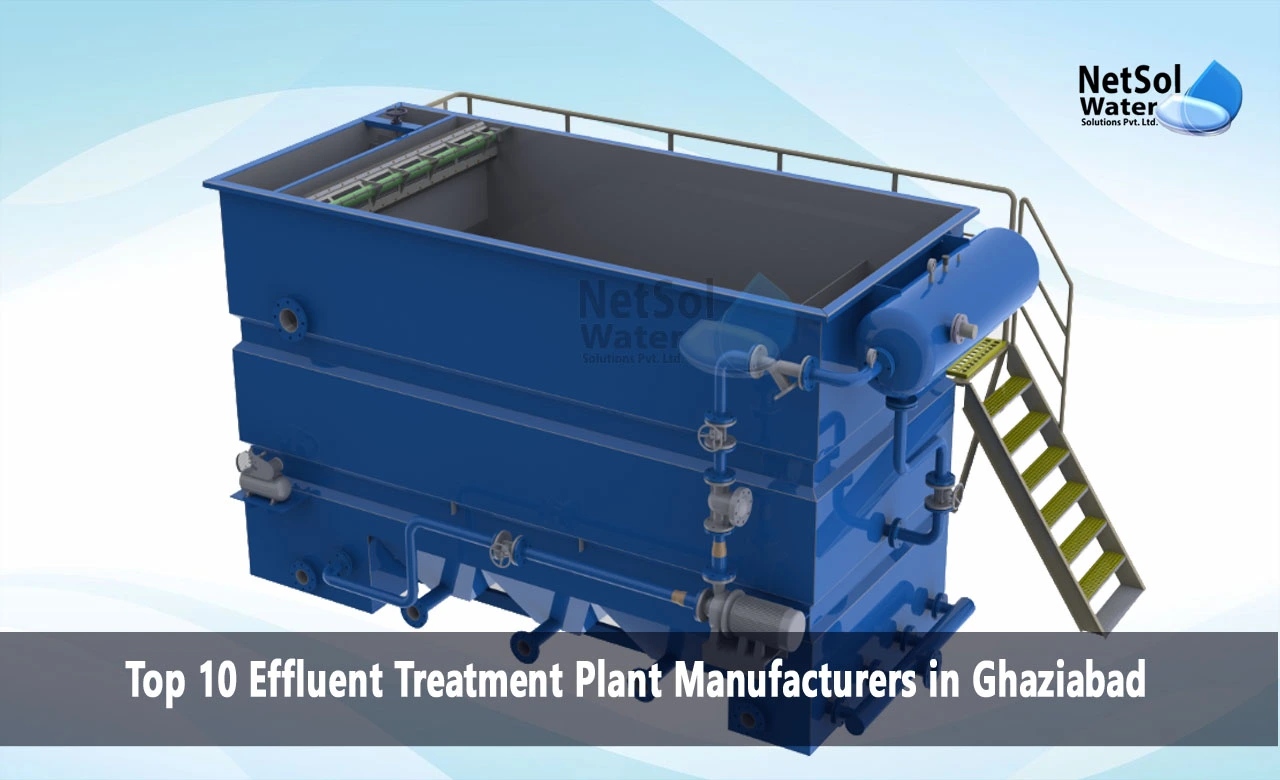 Best Effluent Treatment Plant Manufacturers in Ghaziabad, Effluent Treatment Plant Manufacturers in Ghaziabad, Effluent Treatment Plant Manufacturers