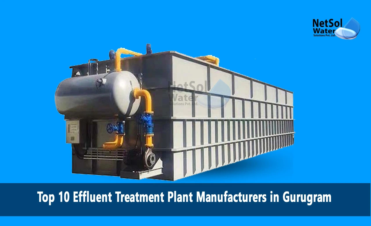 Best Effluent Treatment Plant Manufacturers in Gurugram, Effluent Treatment Plant Manufacturers, Effluent Treatment Plant Manufacturers in Gurugram