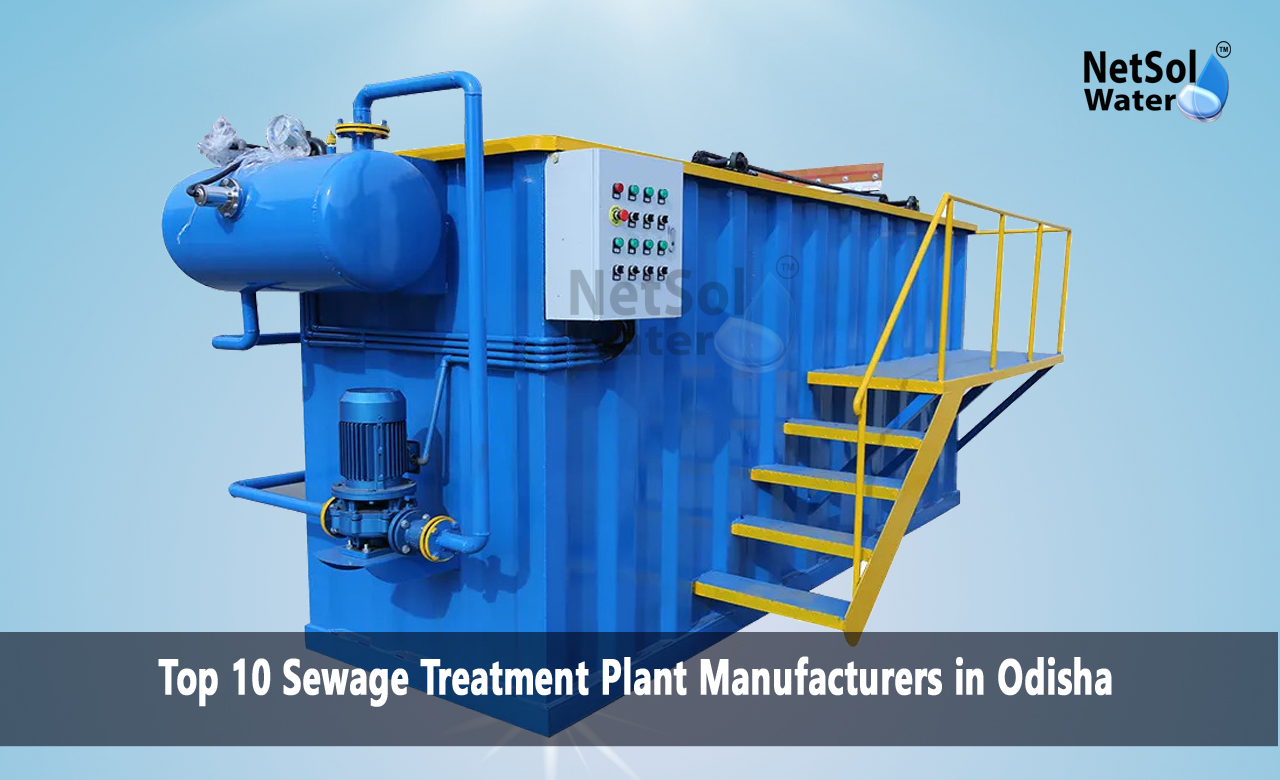 Best Sewage Treatment Plant Manufacturers in Odisha, Top Sewage Treatment Plant Manufacturers in Odisha, Sewage Treatment Plant Manufacturers in Odisha