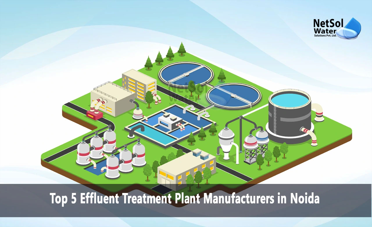 Best Effluent Treatment Plant Manufacturers in Noida, Effluent Treatment Plant Manufacturers in Noida, Effluent Treatment Plant Manufacturers