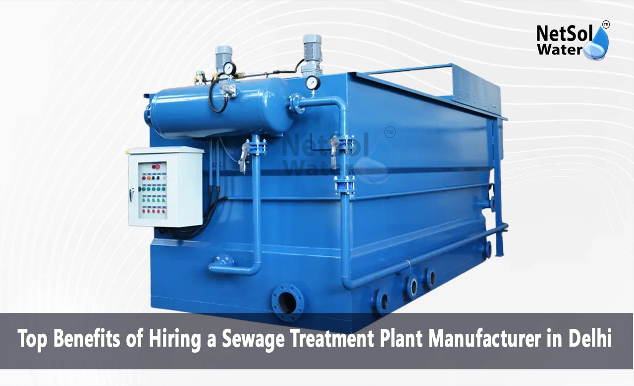 What are the benefits of STP, Advantage Of Installing Sewage Treatment Plant, Sewage Treatment Plant Manufacturer in Delhi