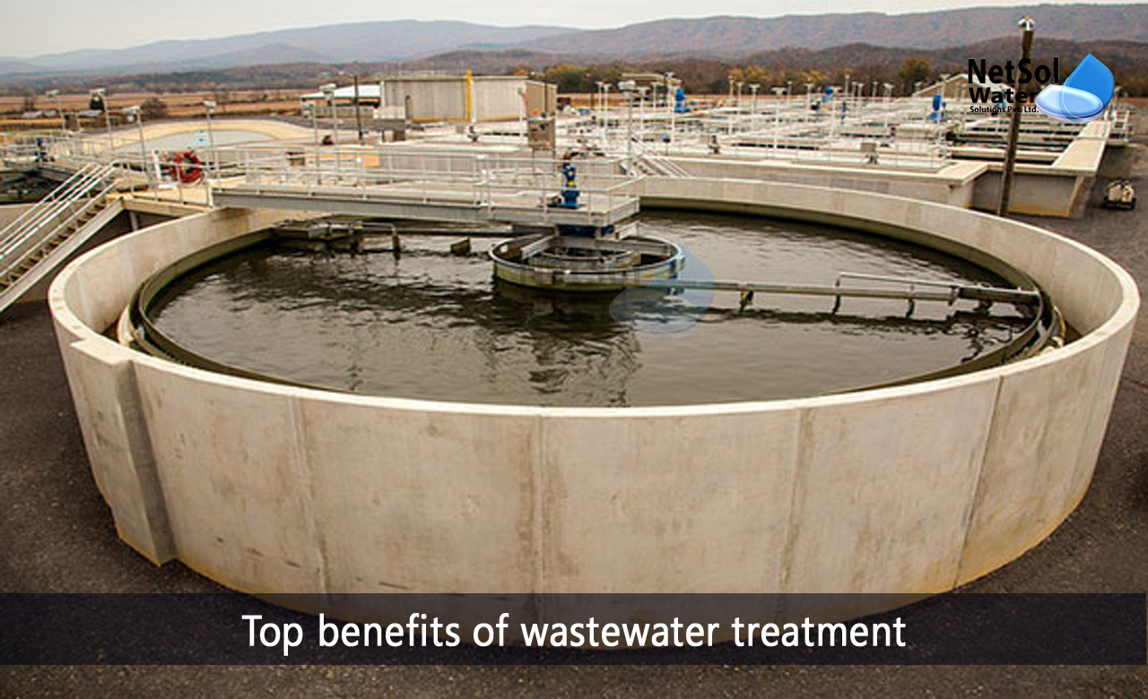 benefits of wastewater treatment plant, advantages and disadvantages of wastewater treatment, importance of wastewater treatment