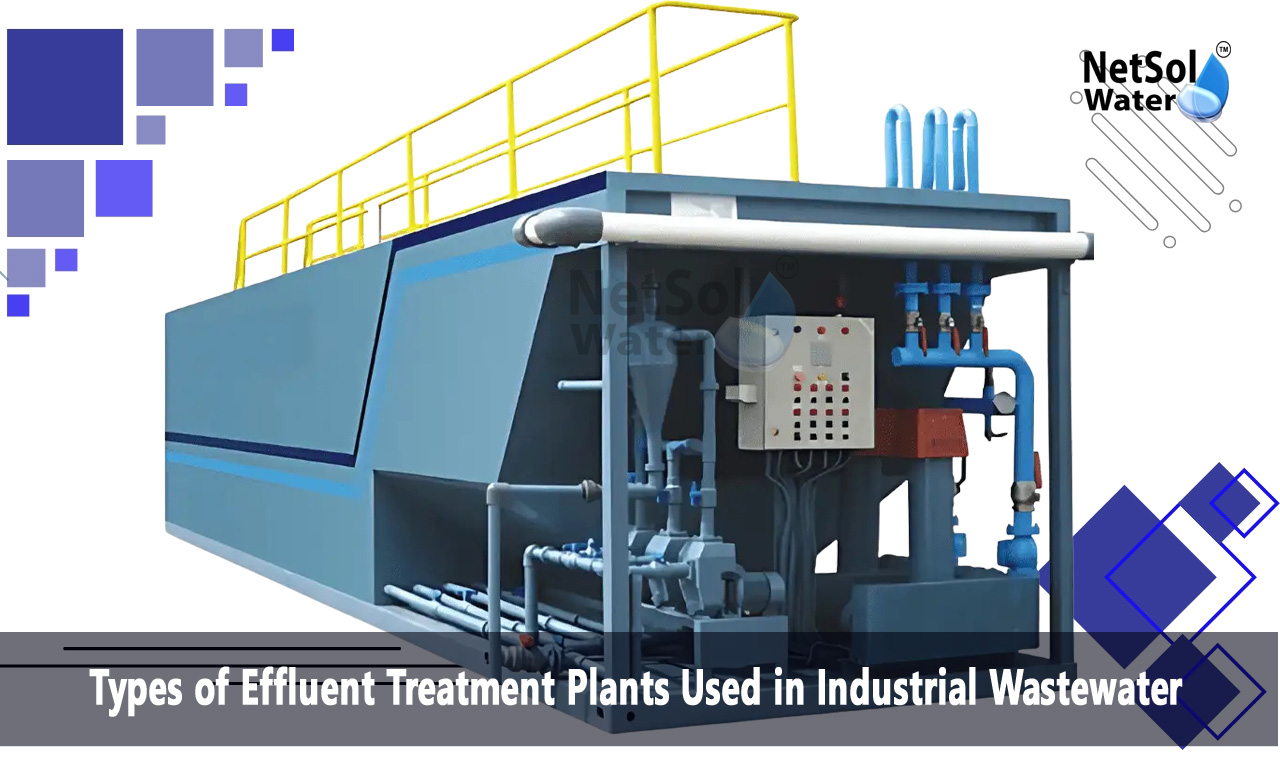 How many types of ETP plants are there, What are the three types of industrial wastewater treatment, Types of Effluent Treatment Plants