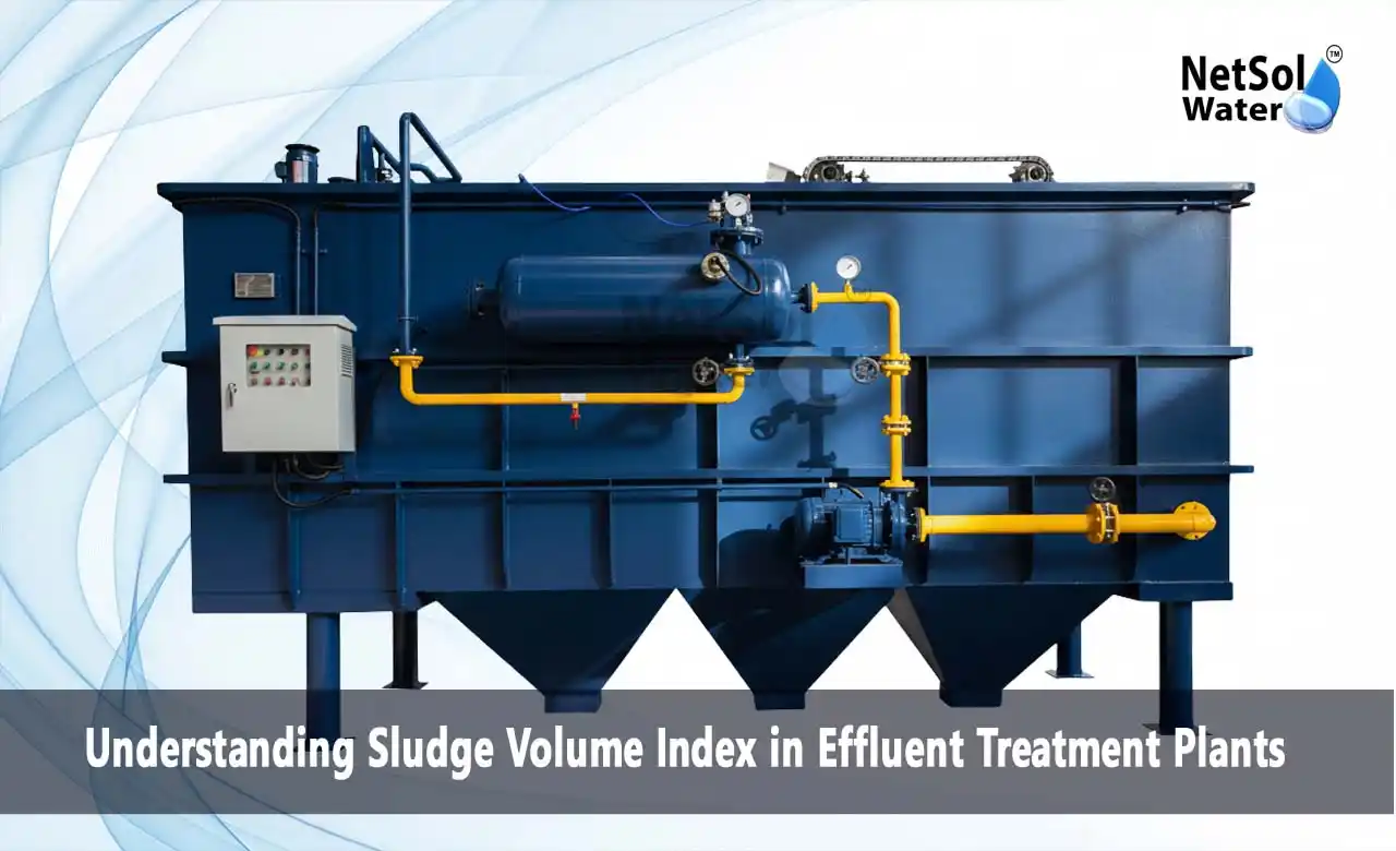 Sludge Volume Index, SVI in wastewater treatment, activated sludge settling, effluent treatment plant, secondary clarifier, sludge bulking, MLSS, dissolved oxygen, wastewater treatment company Noida, Netsol Water