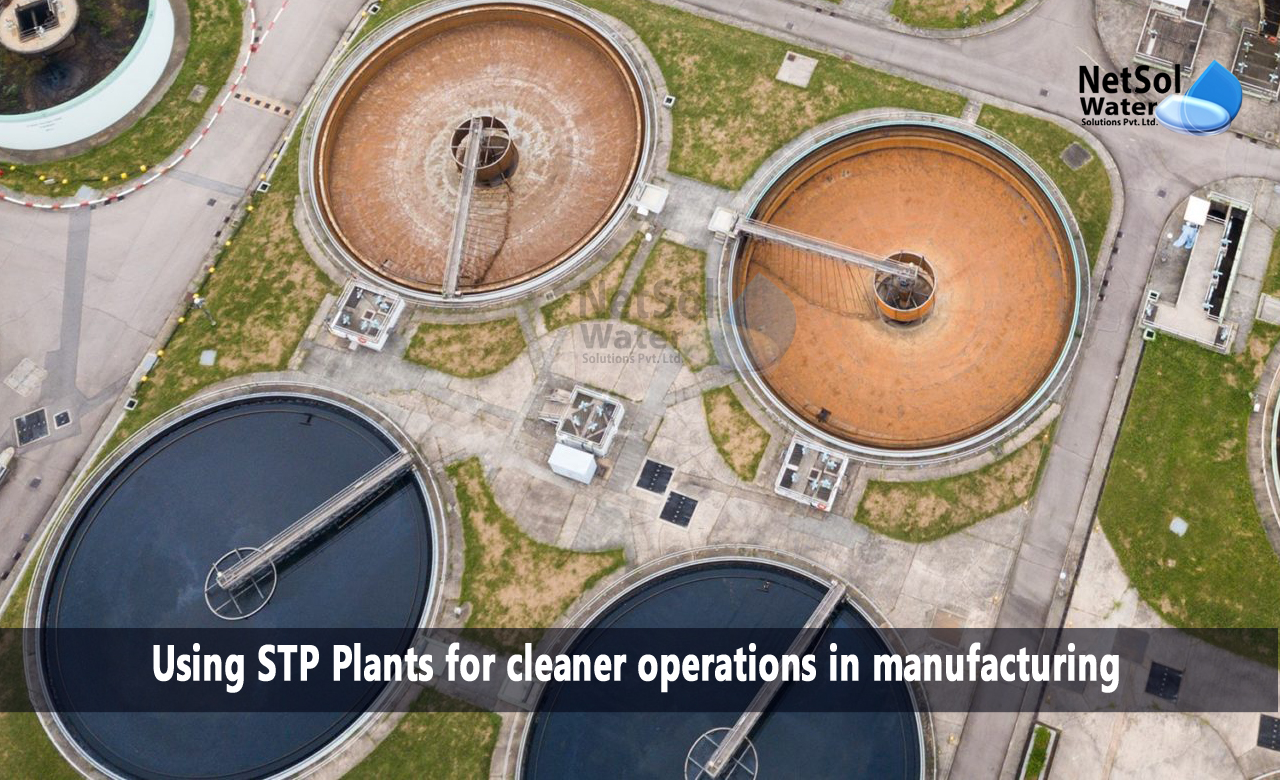 Using STP Plants for cleaner operations in manufacturing