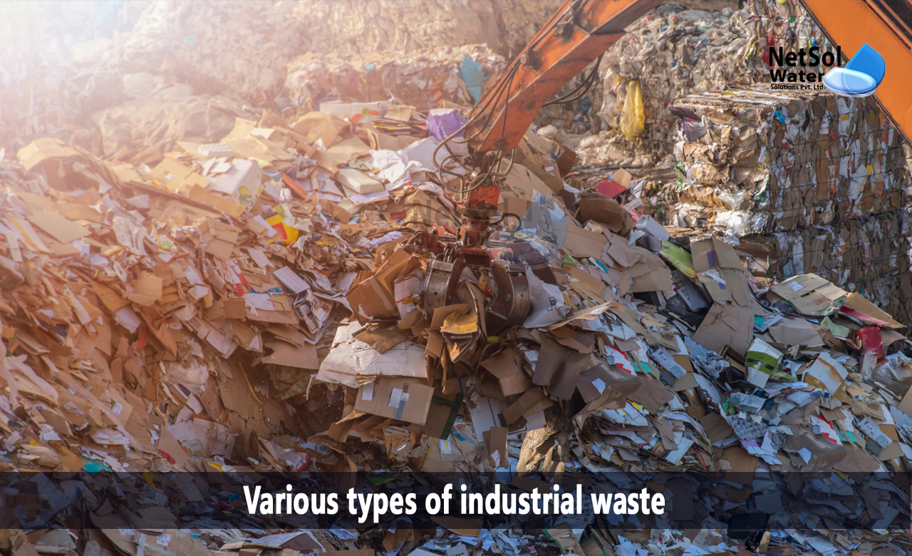 what are 3 types of industrial waste, types of industrial waste, characteristics of industrial waste