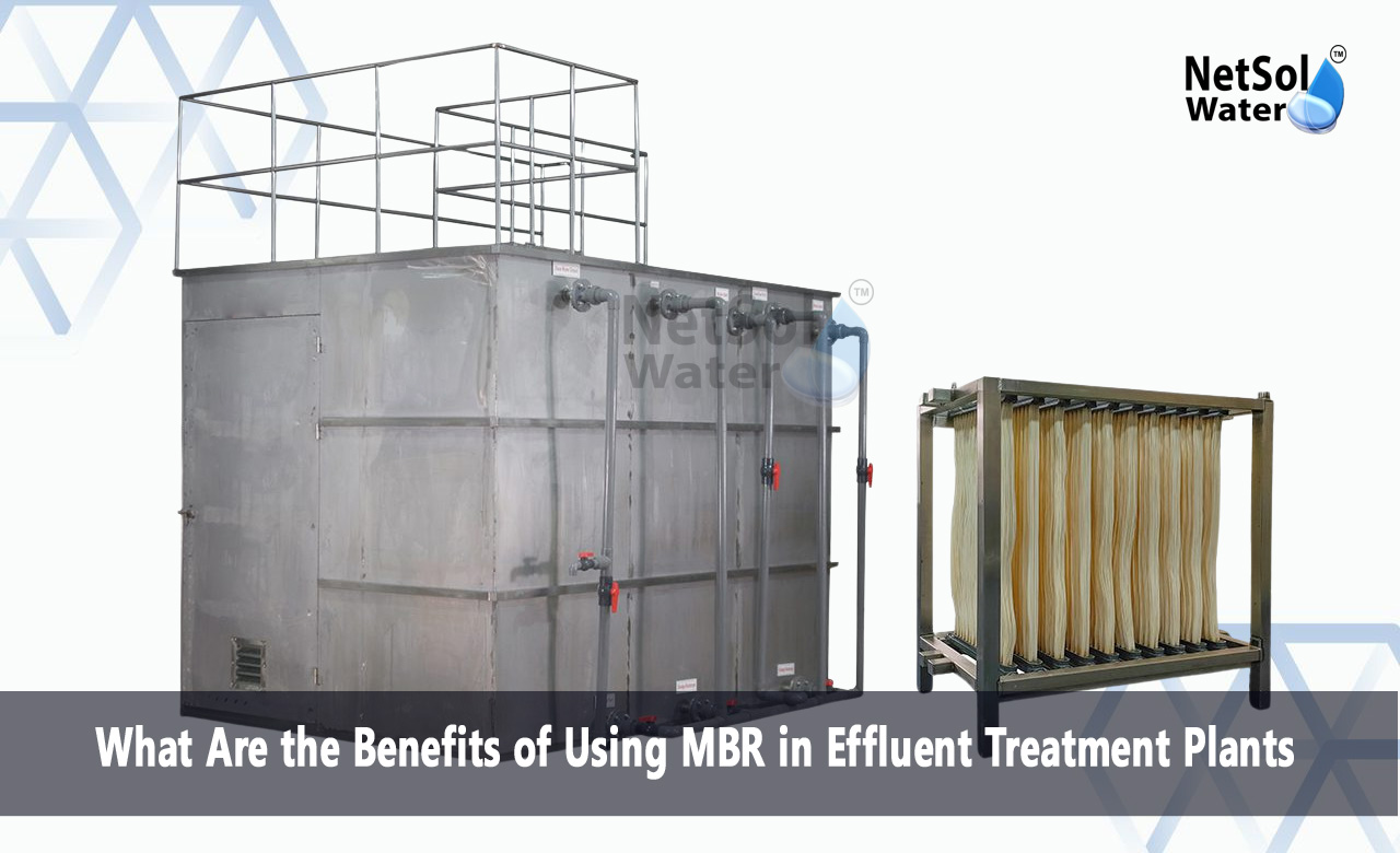 What are the benefits of MBR, What is MBR in wastewater treatment, What is the significance of MBR in ETP Plant