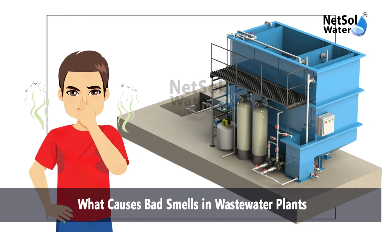 How do you control odor in wastewater treatment plants, What causes odor in wastewater, Do wastewater treatment plants smell bad