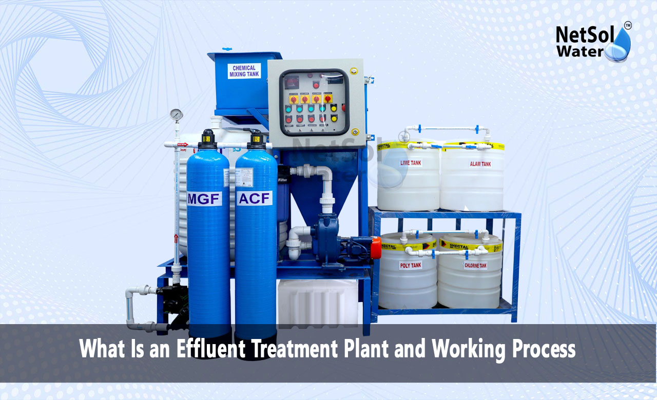 What is the working process of effluent treatment plant, How does an effluent plant work, What is the working process of a water treatment plant