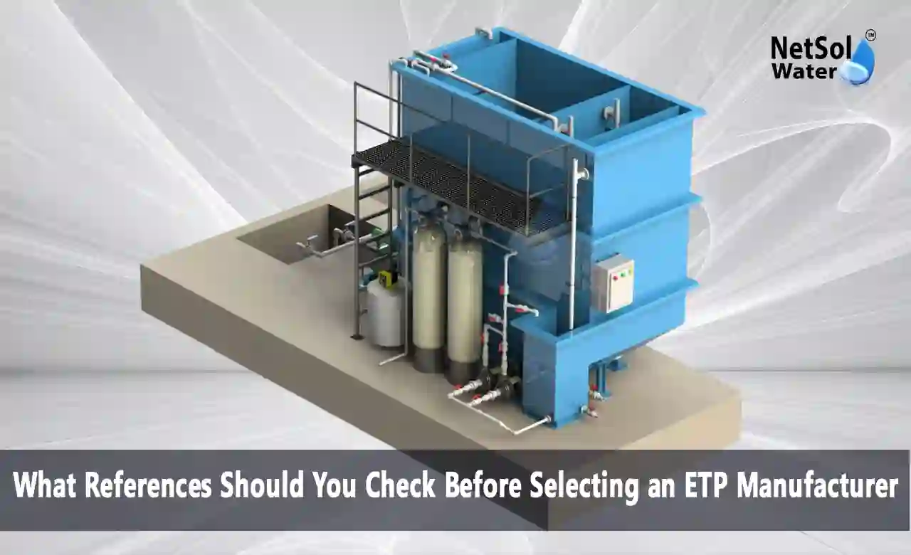Effluent Treatment Plant Manufacturer, ETP manufacturer, ETP supplier, effluent treatment plant, wastewater treatment plant, ETP references, ETP manufacturer selection, industrial effluent treatment, CPCB compliance, ETP commissioning