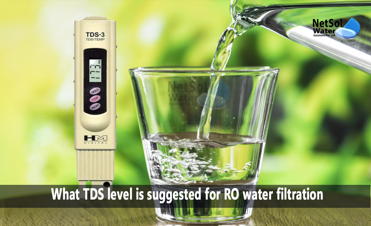 Why is it crucial to check the water's TDS levels, What TDS level is suggested for RO water filtration, Are total dissolved solids a bad thing in water
