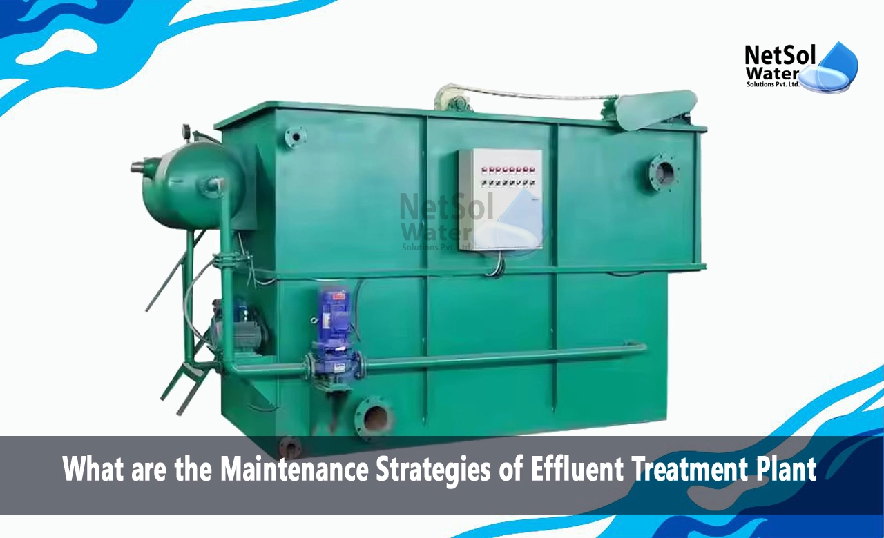 How do you maintain an ETP plant, What are the general strategies for wastewater treatment, How do you maintain a water treatment plant