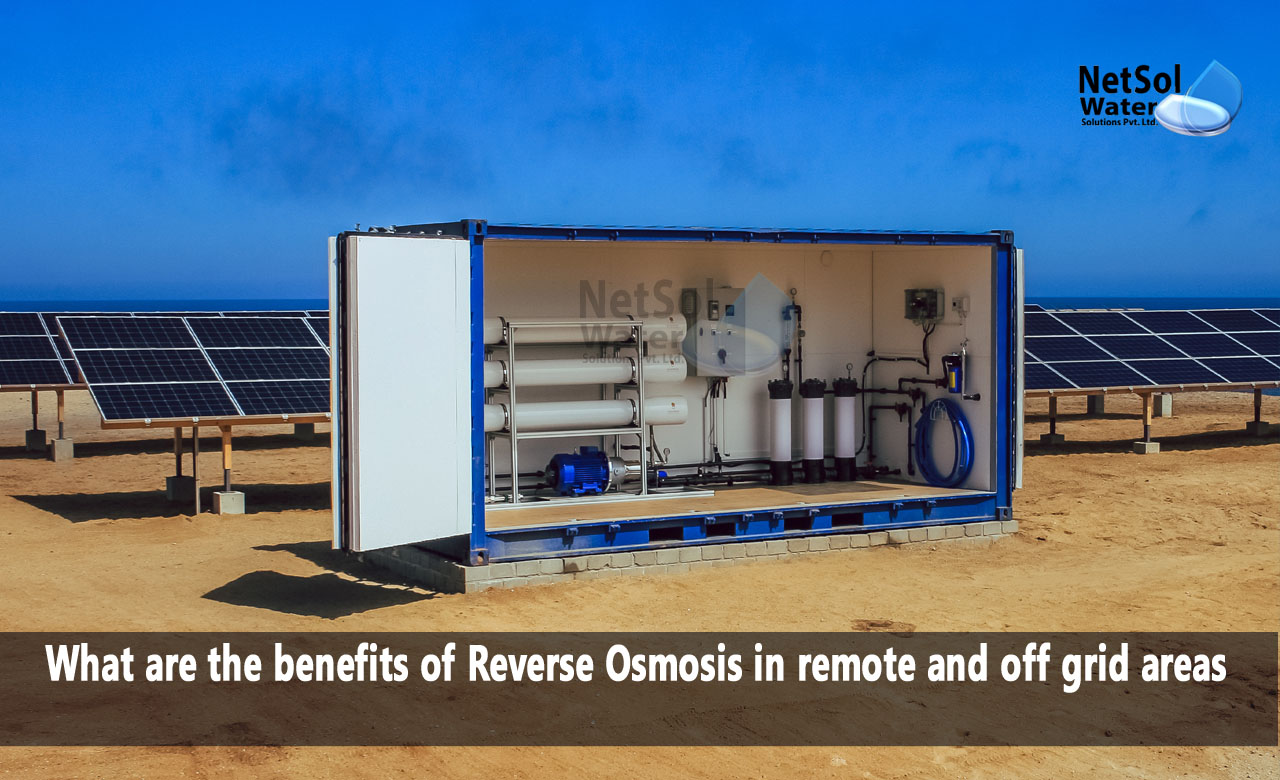Considerations for Implementing Reverse Osmosis in Remote Areas, Benefits of Reverse Osmosis in Remote and Off-Grid Areas