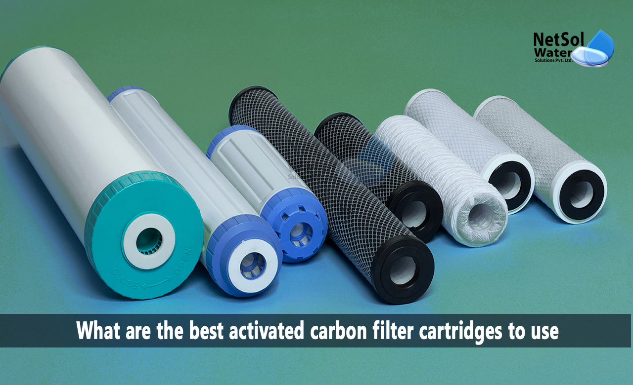 What are the best activated carbon filter cartridges to use, 