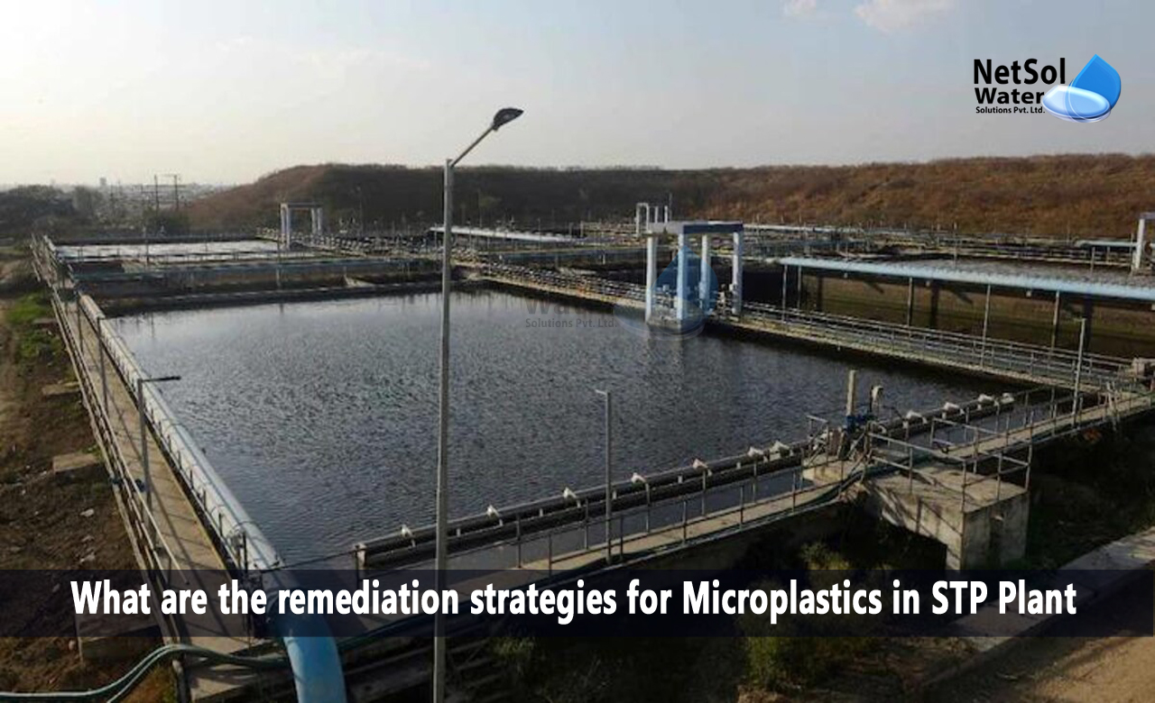 What are the remediation strategies for Microplastics in STP Plant