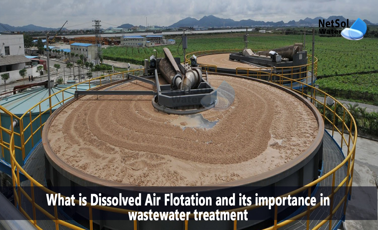 What is daf and its importance in wastewater treatment, dissolved air flotation advantages and disadvantages, dissolved air flotation troubleshooting