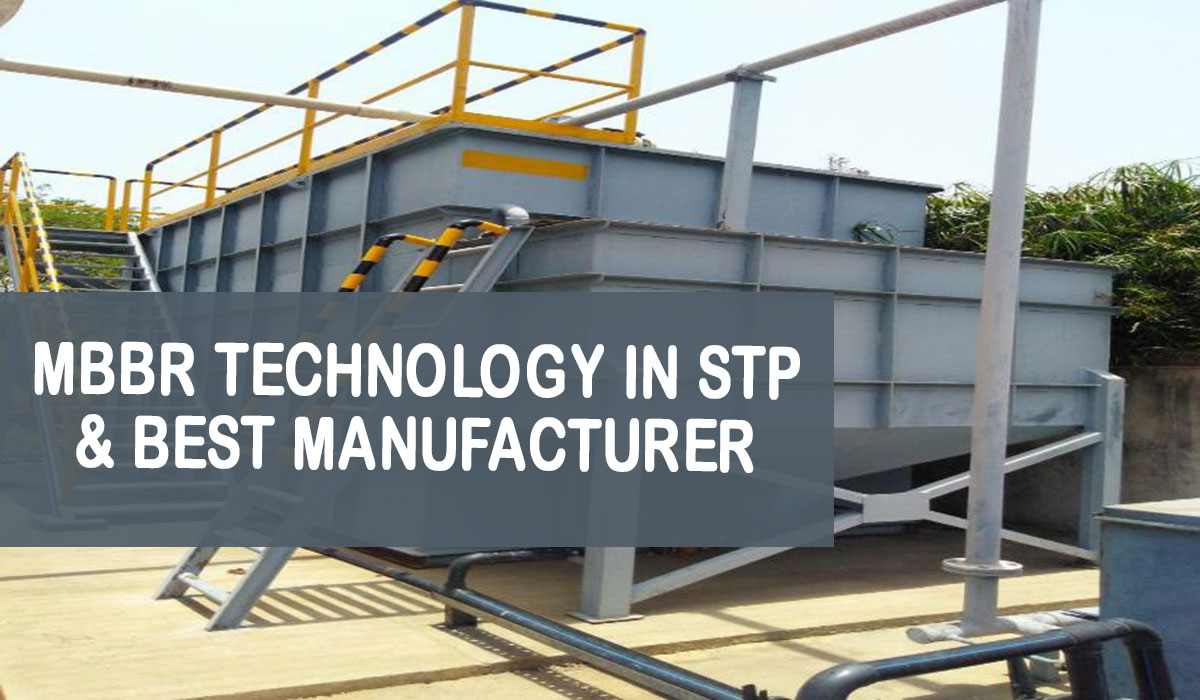 What is MBBR Technology in STP, Best MBBR STP manufacturer in India