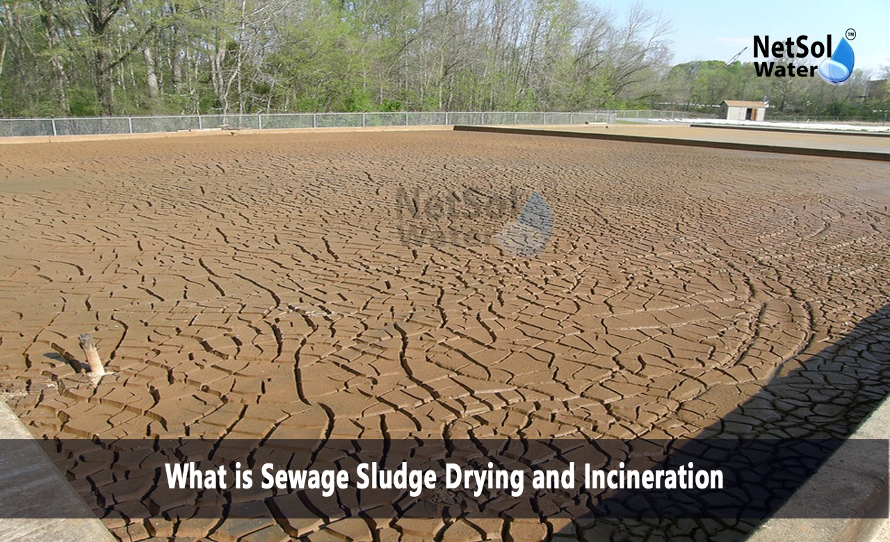 What is sewage sludge incineration, What is sludge drying, Sewage Sludge Drying and Incineration