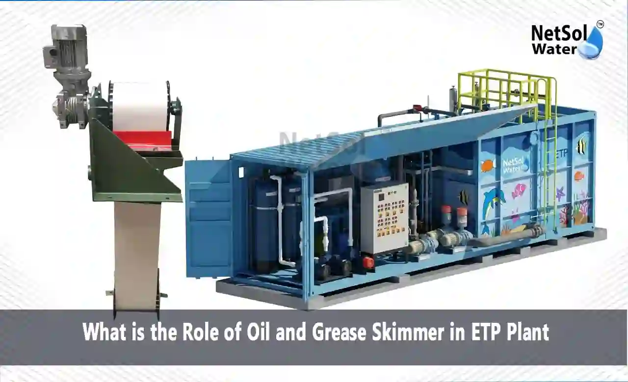 Role of Oil and Grease Skimmer in ETP Plant, Oil and Grease Skimmer, ETP Oil Skimmer, Oil Removal in ETP, Grease Removal System, Floating Oil Skimmer, Effluent Treatment Plant