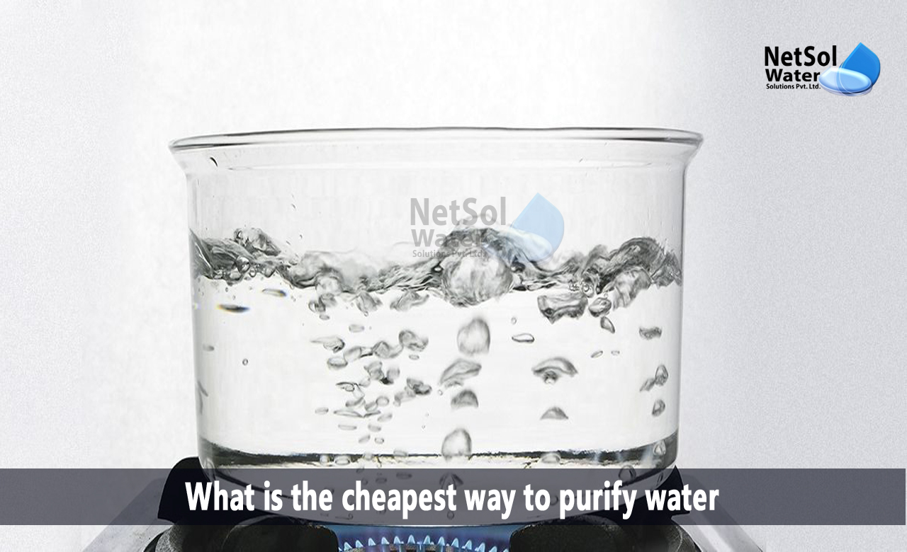 What is the cheapest way to purify water, cheapest way to purify water