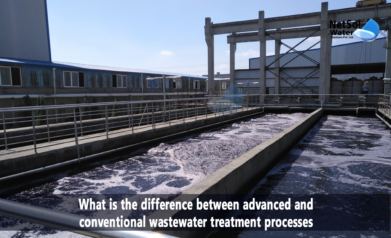 What is Advanced Wastewater treatment, What is conventional wastewater treatment, advanced and conventional wastewater treatment