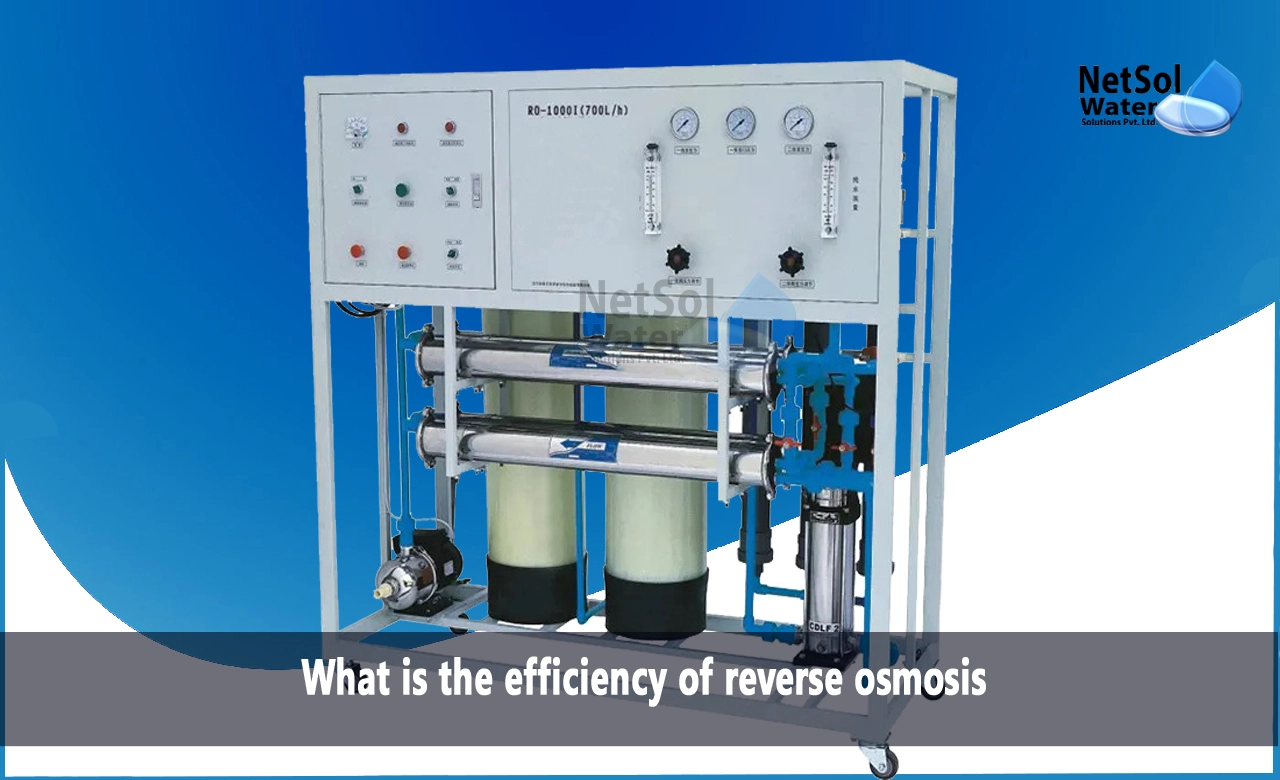 What is the efficiency of reverse osmosis, advantages of reverse osmosis, application of reverse osmosis