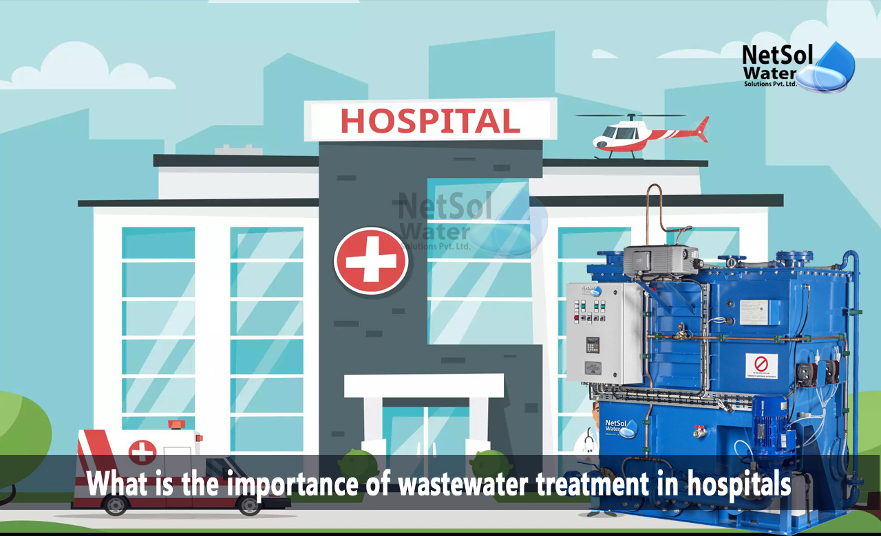 hospital wastewater treatment, what is the importance of sewage treatment, hospital wastewater characteristics