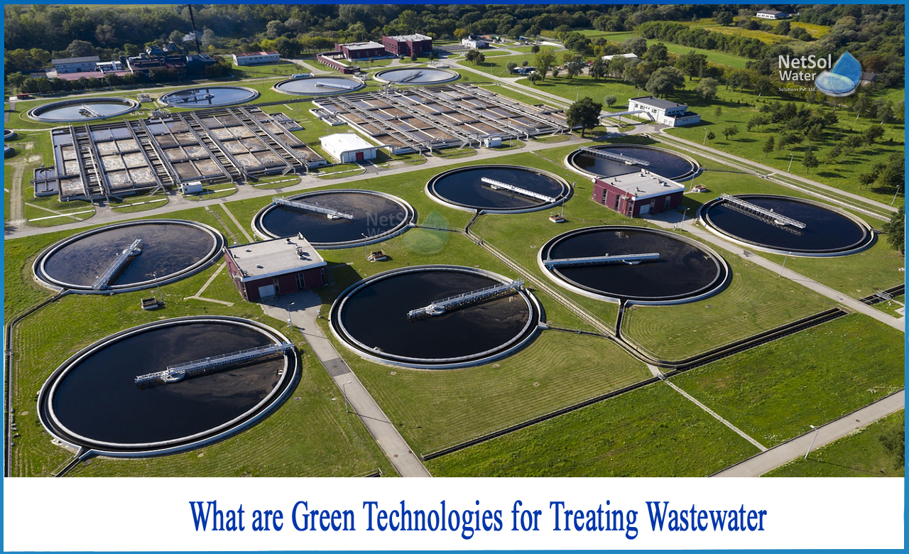 mention five processes for wastewater treatment using green technology, green technology in waste management, green technology for water treatment