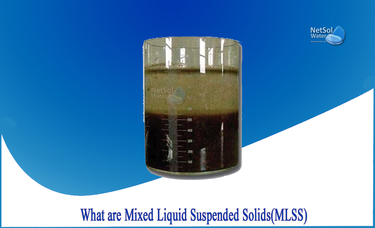 mixed liquor suspended solids test procedure, mlss range in aeration tank, mixed liquor wastewater