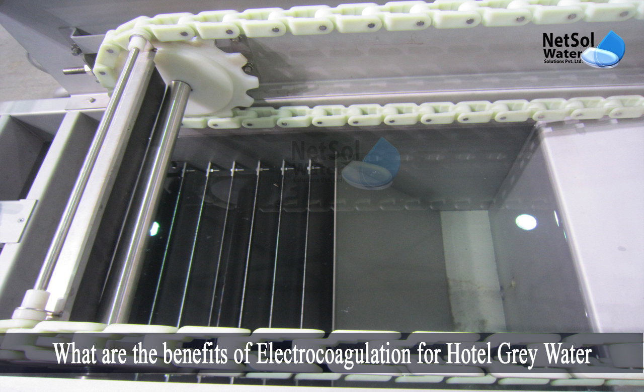 Electrocoagulation for Hotel Grey Water, benefits of Electrocoagulation, Electrocoagulation
