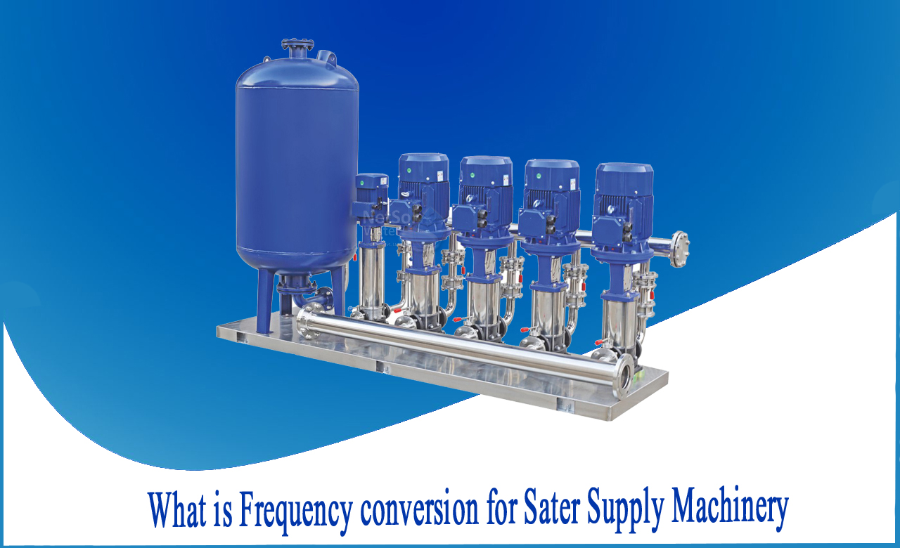 what is frequency conversion for water supply machinery in india, what is frequency in power supply, what is frequency converter