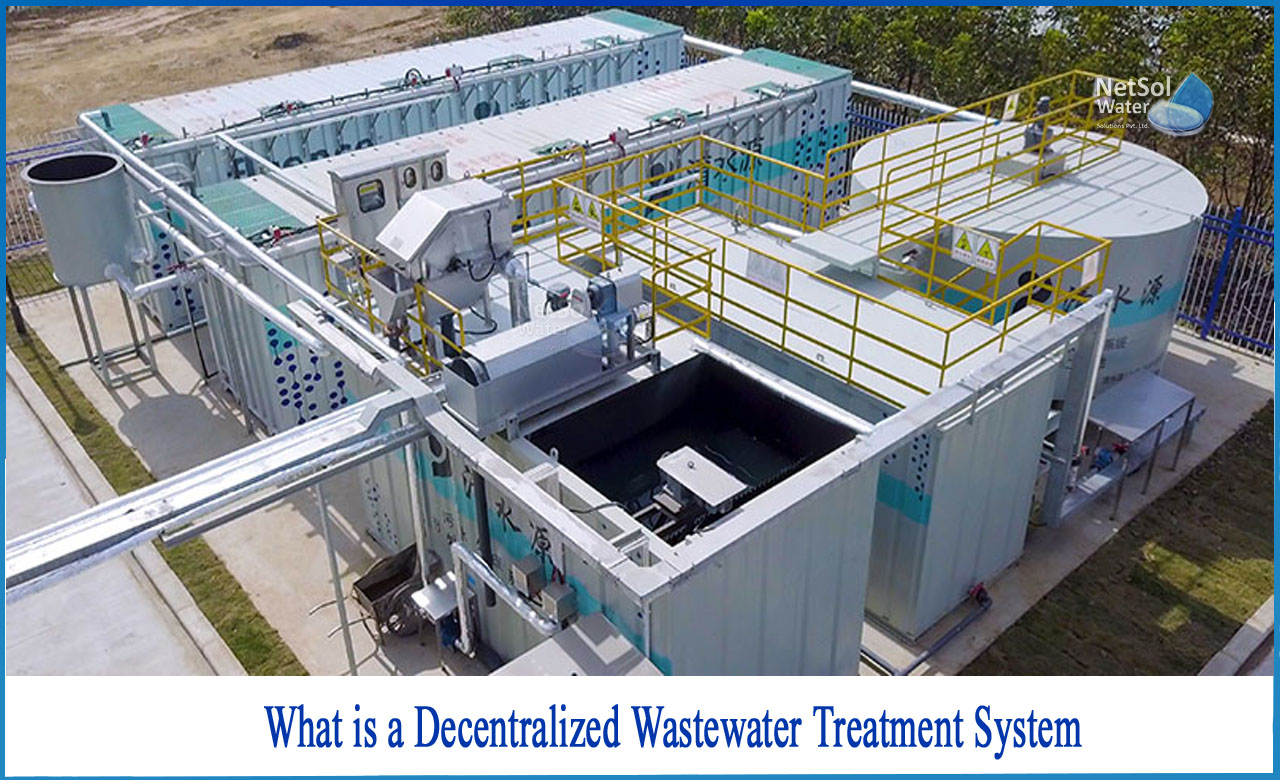 decentralized wastewater treatment system in india, centralized and decentralized wastewater treatment system, types of decentralized wastewater treatment