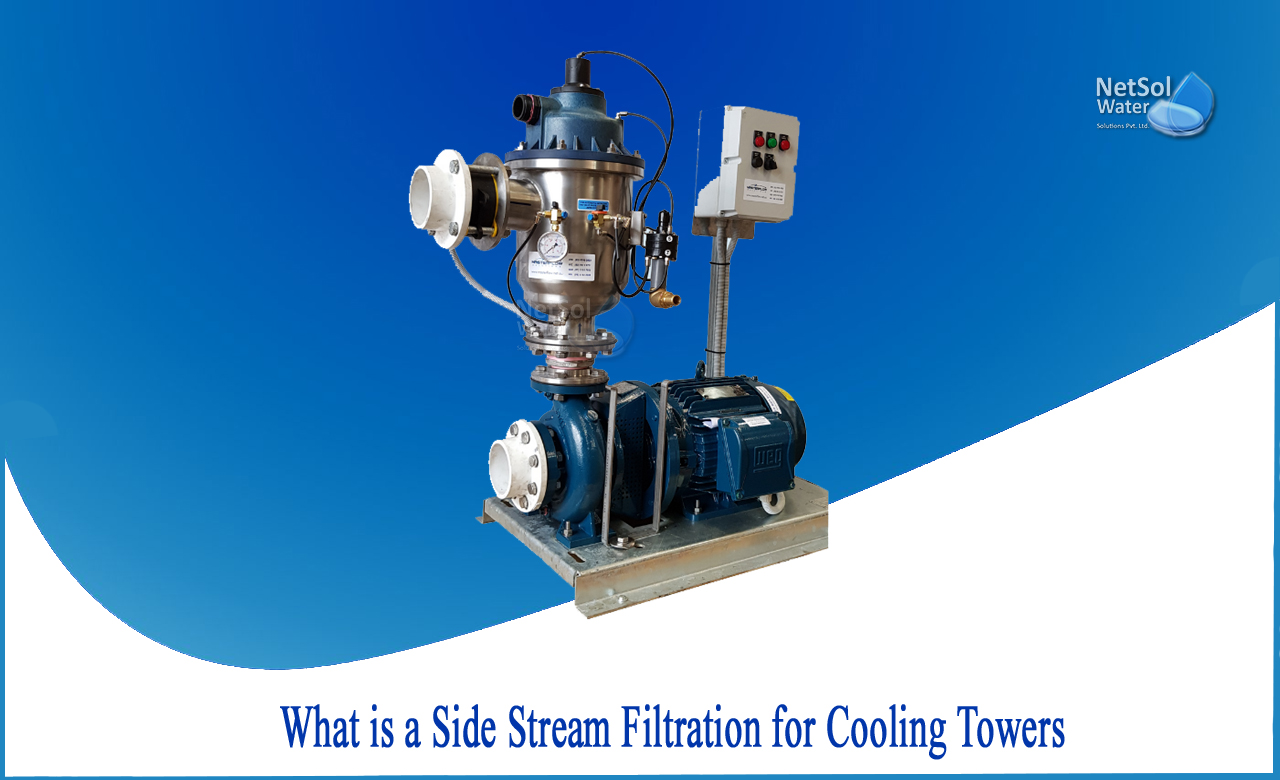 use of side stream filter in cooling tower, side stream filtration system, side stream filter manufacturers in india