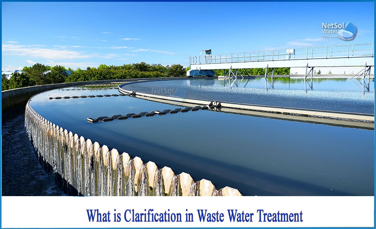 what is clarification in water treatment, what is filtration in water treatment, clarification process in water treatment