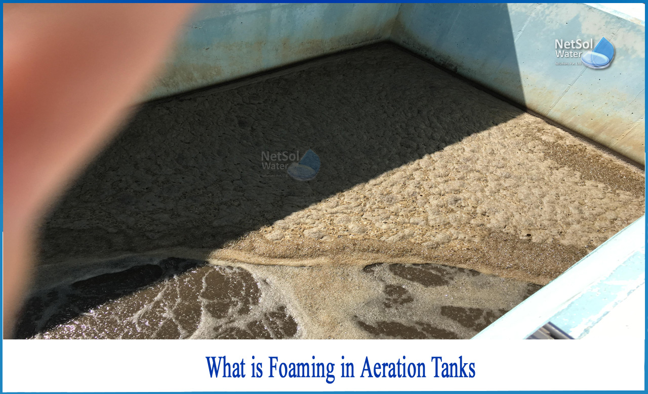 white foaming in aeration tank, how to reduce foam in water, white foam in wastewater treatment