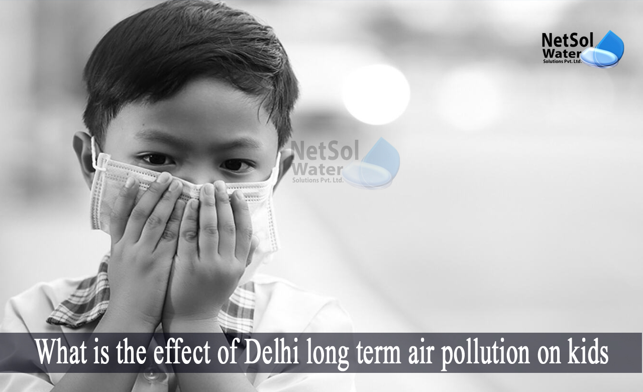 Air pollution impacts on children, Long-Term Effects of Air Pollution, air pollution in delhi statistics