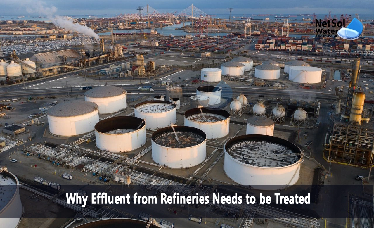 Why is effluent treatment essential, What is the necessity of treatment of industrial effluent, How is refinery waste treated