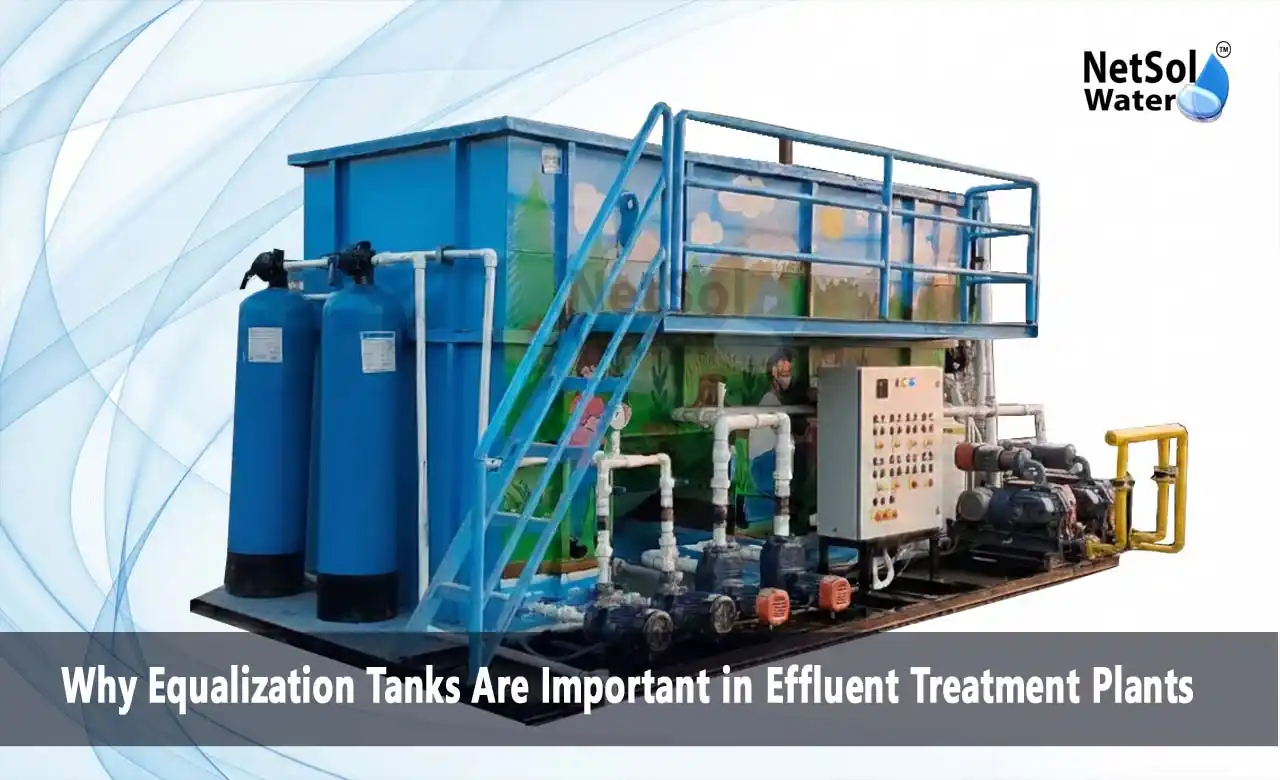 equalization tank, ETP design, effluent treatment plant, wastewater treatment, flow equalization, industrial wastewater, biological treatment, neutralization, Netsol Water, wastewater load balancing
