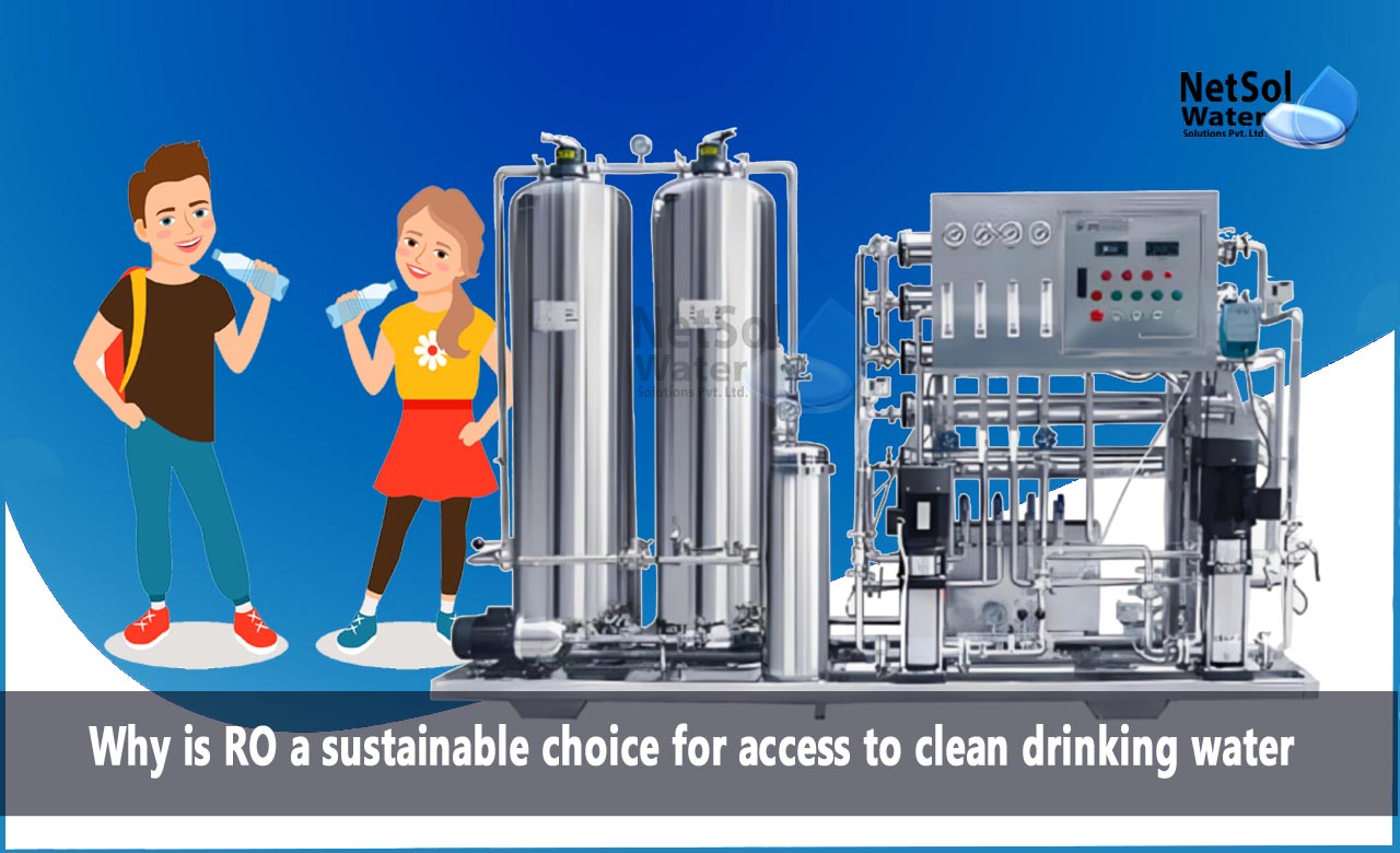 Why is RO a sustainable choice for access to clean drinking water