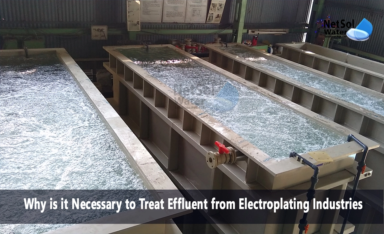 Why is industrial effluent treatment important, How is electroplating industrial wastewater treated, How you will treat waste from electroplating industry
