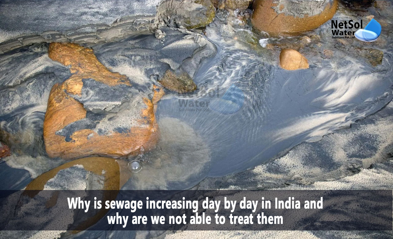Why does sewage growing daily in India