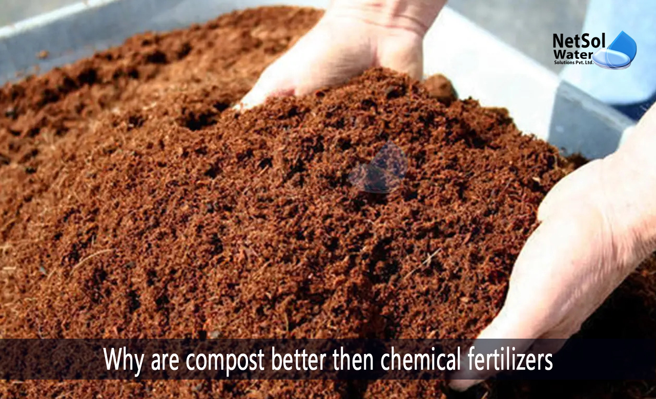 why it is better to use compost or vermicompost instead of chemical fertilizers, do you think it is better to use compost instead of chemical fertilizers