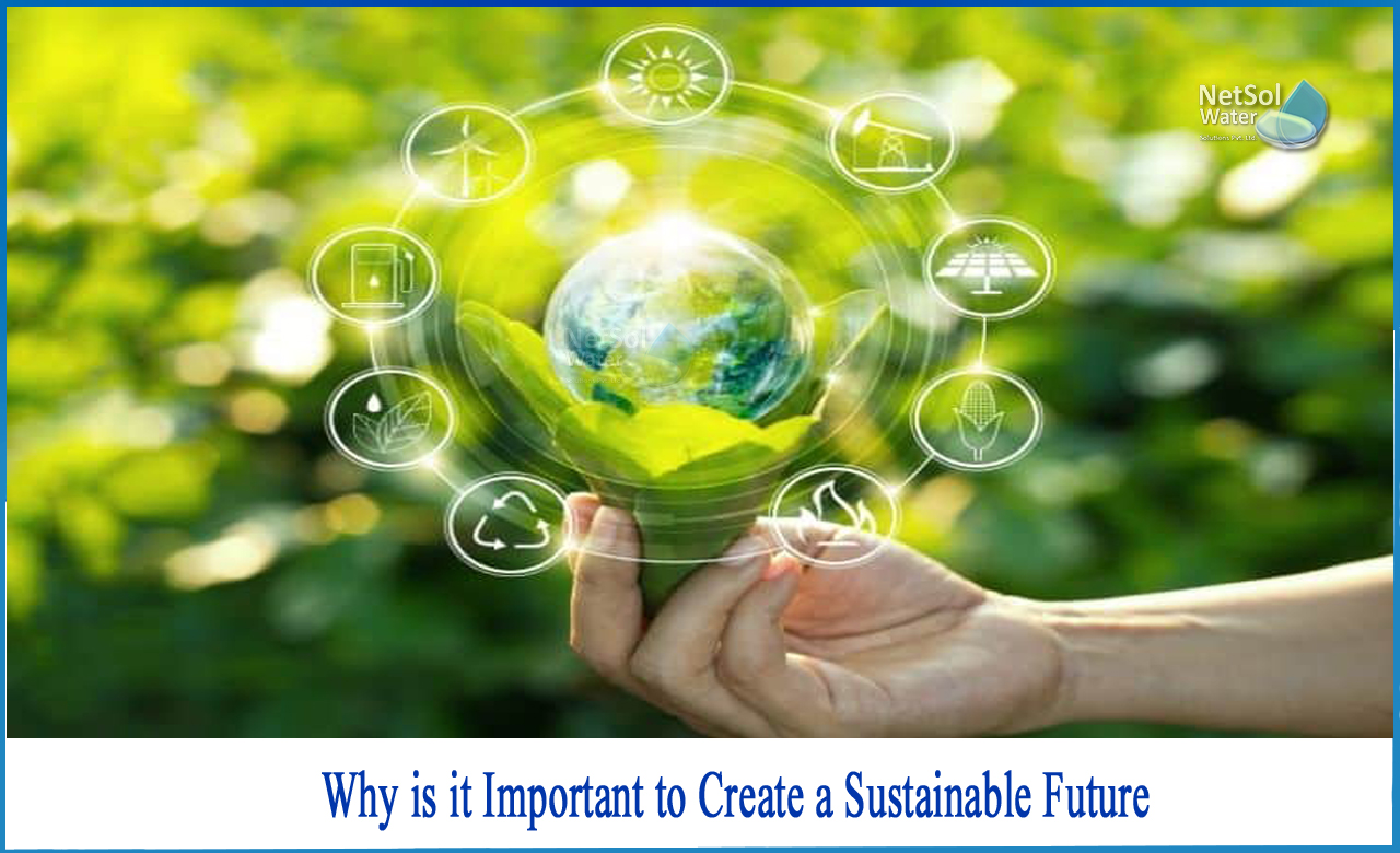 why is sustainable development important, why is sustainability important for future generations, why is sustainable development important for economic growth