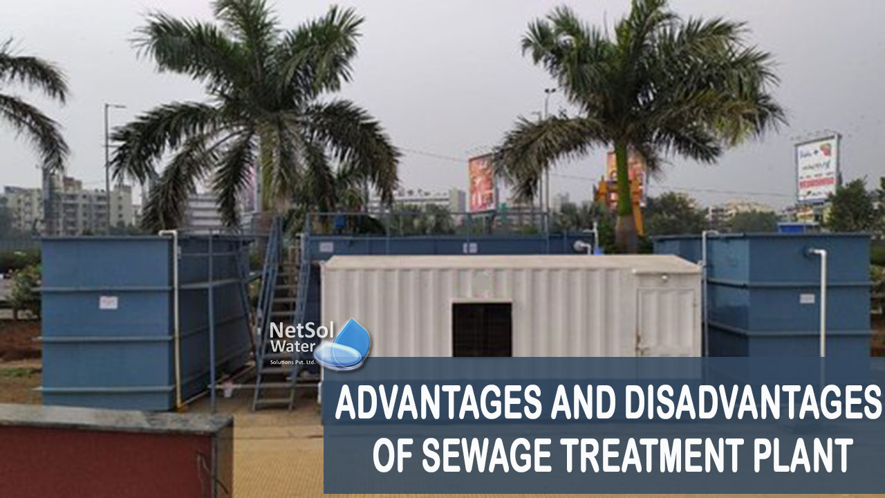 Advantage of Sewage treatment plant, Disadvantages of sewage treatment plant, Pro & cons of STP Plant