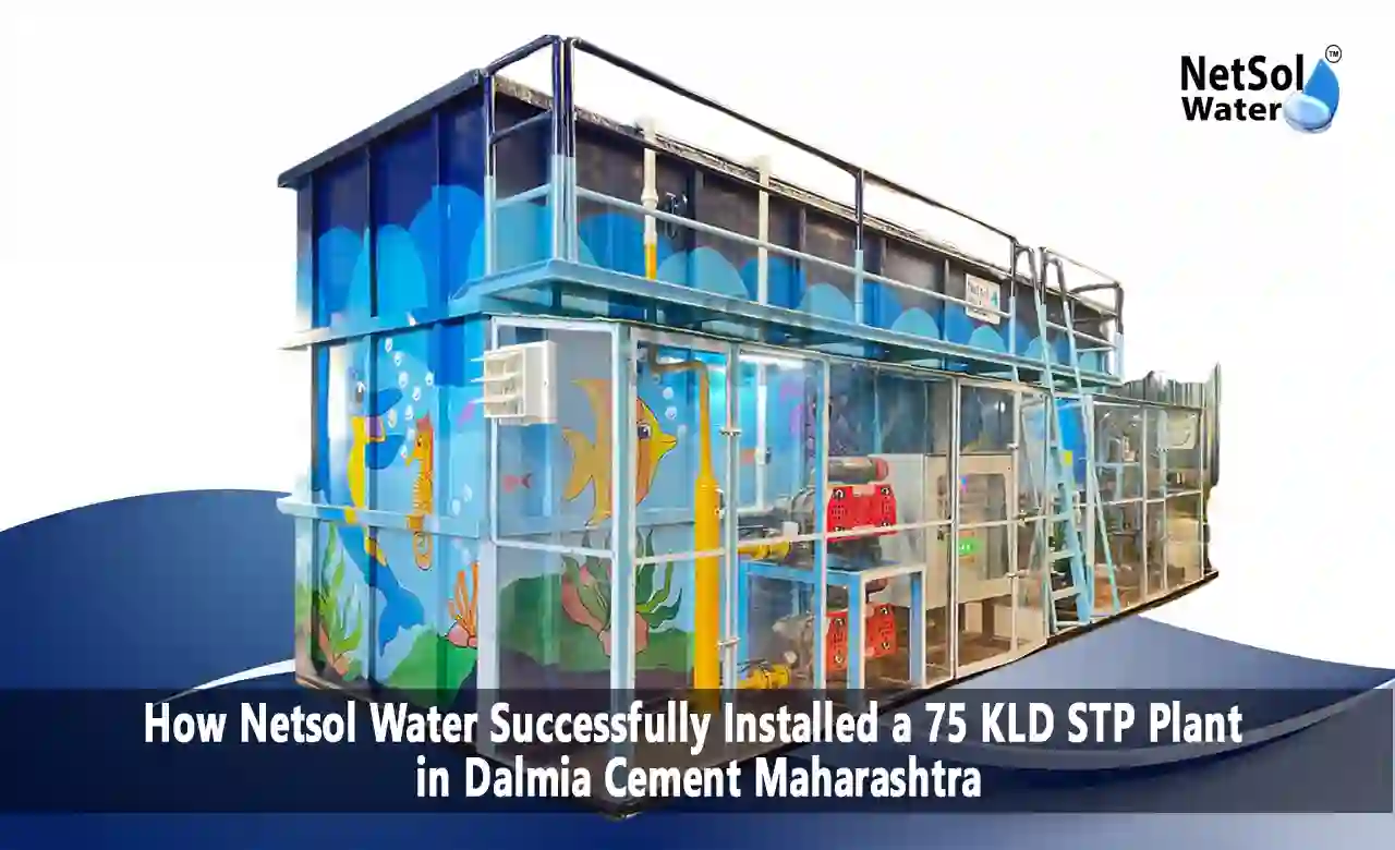 75 KLD STP Plant Installation in Maharashtra, Sewage Treatment Plant Manufacturer in Maharashtra, Industrial STP Plant for Cement Industry, Wastewater Treatment Solution by Netsol Water
